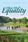 Image for Show Me Equality