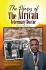 Image for Diary of the African Veterinary Doctor: I Love My Profession