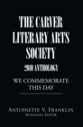 Image for Carver Literary Arts Society 2010 Anthology: We Commemorate This Day