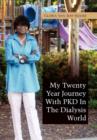 Image for My Twenty Year Journey With PKD In The Dialysis World