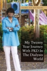 Image for My Twenty Year Journey with Pkd in the Dialysis World