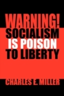 Image for Warning! Socialism Is Poison to Liberty