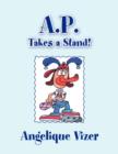 Image for A.P. Takes a Stand!