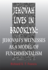 Image for Jehovah Lives in Brooklyn: Jehovah&#39;s Witnesses as a Model of Fundamentalism