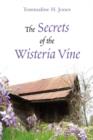 Image for The Secrets of the Wisteria Vine