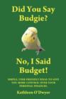 Image for Did You Say Budgie?