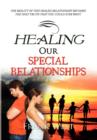 Image for Healing Our Special Relationships