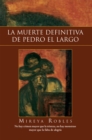 Image for La Muerte Definitiva De Pedro El Largo