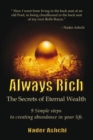 Image for Always Rich: Secrets to Eternal Wealth