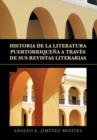 Image for Historia de La Literatura Puertorriquena a Traves de Sus Revistas Literarias