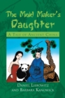 Image for Mold Maker&#39;s Daughter: A Tale of Ancient China