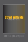Image for Stroll with Me: A Gift for Many Occasions