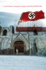 Image for Christa: A Novel About a Young Girl&#39;S Journey in the Second World War