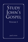 Image for Study John&#39;s Gospel Volume I