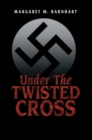 Image for Under the Twisted Cross