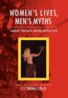 Image for Women&#39;s Lives, Man&#39;s Myths