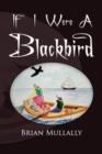 Image for If I Were a Blackbird