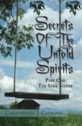 Image for Secrets of the Untold Spirits: Part One the Soul Seeker