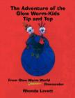 Image for The Adventure of the Glow Worm-Kids Tip and Top