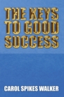 Image for Keys to Good Success
