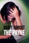 Image for Don&#39;t Forget the Payne