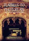 Image for Playbills to Photoplays