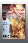 Image for Living with the Consequences of Love &amp; Care