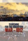 Image for Searching for the Forgotten War - 1812 Canada