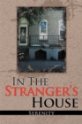 Image for In the Strangers House.