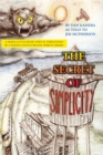 Image for Secret of Simplicity: A Simple Little River Town Is Threatened by a Demon Cloud&#39;S Blood-Thirsty Armies