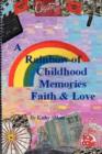 Image for A Rainbow of Childhood Memories Faith &amp; Love