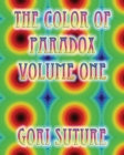 Image for The Color of Paradox Volume One