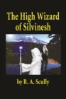 Image for High Wizard Of Silvinesh
