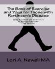 Image for The Book of Exercise and Yoga for Those with Parkinson&#39;s Disease