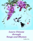 Image for Learn Chinese through Songs and Rhymes
