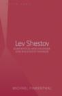 Image for Lev Shestov: existential philosopher and religious thinker