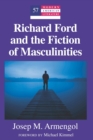 Image for Richard Ford and the Fiction of Masculinities: Foreword by Michael Kimmel