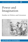 Image for Power and Imagination: Studies in Politics and Literature