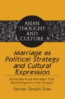 Image for Marriage as Political Strategy and Cultural Expression: Mongolian Royal Marriages from World Empire to Yuan Dynasty