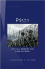 Image for Prison: Cultural Memory and Dark Tourism