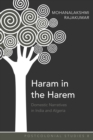 Image for Haram in the Harem: Domestic Narratives in India and Algeria