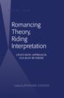 Image for Romancing theory, riding interpretation: (in)fusion approach and Salman Rushdie