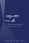 Image for Hogwarts and all: gothic perspectives on children&#39;s literature