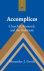 Image for Accomplices: Churchill, Roosevelt and the Holocaust