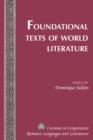 Image for Foundational texts of world literature