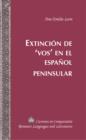 Image for Extincion de&#39; vos&#39; en el espanol peninsular : v. 187