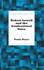 Image for Robert Lowell and the confessional voice