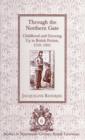 Image for Through the northern gate: childhood and growing up in British fiction, 1719-1901