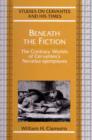 Image for Beneath the fiction: the contrary worlds of Cervantes&#39;s Novelas ejemplares