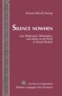 Image for Silence nowhen: late modernism, minimalism, and silence in the work of Samuel Beckett : Vol. 217